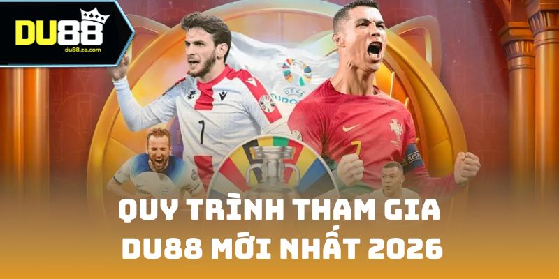 DU88 🎖️ Nhà Cái Cá Cược DU88.COM Thể Thao, Casino Trực Tuyến 2026 16 Quy trình tham gia DU88 mới nhất 2026